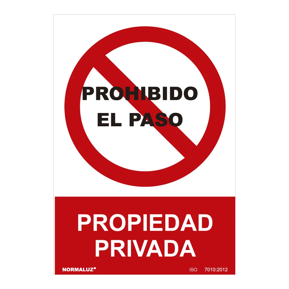 Sinal Proibido Proibida a Passagem, Propriedade .